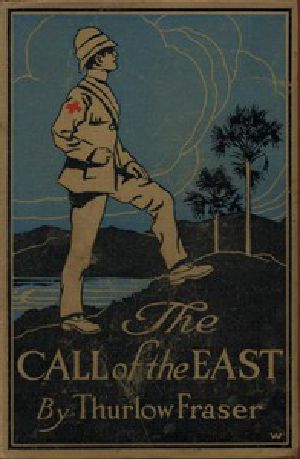 [Gutenberg 45061] • The Call of the East: A Romance of Far Formosa